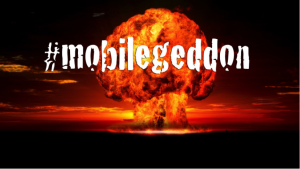 #mobilegeddon